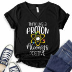 think like a proton always positive t shirt v neck for women black