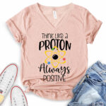 think like a proton always positive t shirt v neck for women heather peach