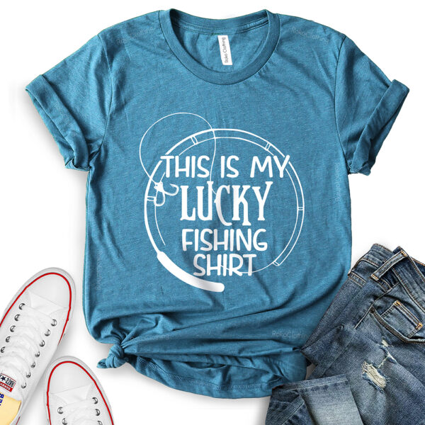 this is my lucky fhishing shirt t shirt for women heather deep teal