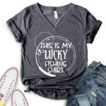 this is my lucky fhishing shirt t shirt v neck for women heather dark grey