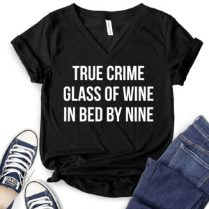 True Crime Glass of Wine in Bed by Nine T-Shirt V-Neck for Women 2