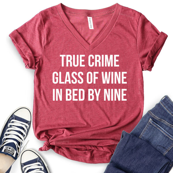 true crime glass of wine in bed by nine t shirt v neck for women heather cardinal