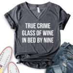true crime glass of wine in bed by nine t shirt v neck for women heather dark grey