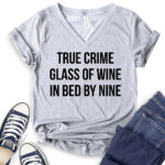 true crime glass of wine in bed by nine t shirt v neck for women heather light grey