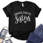 unbiological sisters t shirt for women black