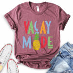 vacay mode t shirt heather maroon