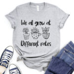 we all grow at different rates t shirt for women heather light grey