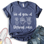 we all grow at different rates t shirt for women heather navy