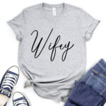 wifey t shirt for women heather light grey