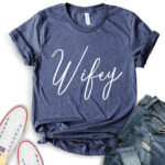wifey t shirt for women heather navy