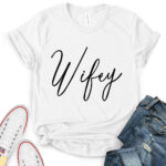 wifey t shirt for women white