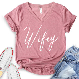 Wifey T-Shirt V-Neck for Women