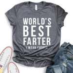 worlds best farter i mean father t shirt for women heather dark grey