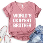 worlds okayest brother t shirt v neck for women heather mauve