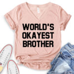 worlds okayest brother t shirt v neck for women heather peach