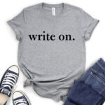 write on t shirt heather light grey