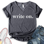 write on t shirt v neck for women heather dark grey